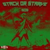 Stack or Starve