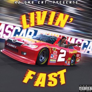 Livin' 2 Fast