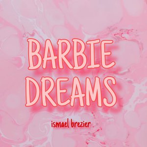 Barbie Dreams (Deluxe Edition)