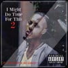 I Might Do Time for This 2