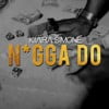 Nigga Do