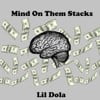 Mind on Them Stacks (feat. Th3 Mayor)