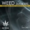 Weed Smokers: Travels and Meditation