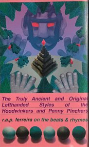 The Truly Ancient And Original Lefthanded Styles Of The Hoodwinkers And Penny Pinchers