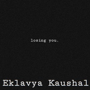 Losing You.