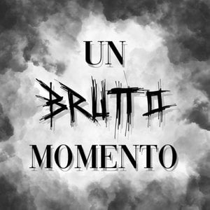 Un Brutto Momento