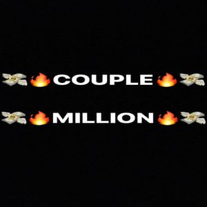 Couple Million