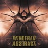 Rendered Abstract (EP)