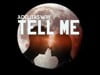 Tell Me