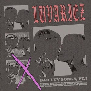bad luv songs, pt. 1