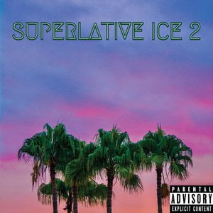 Superlative Ice 2