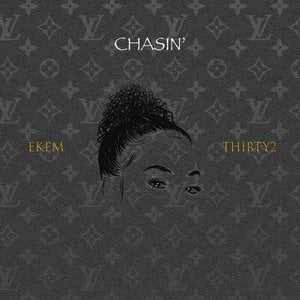 Chasin'