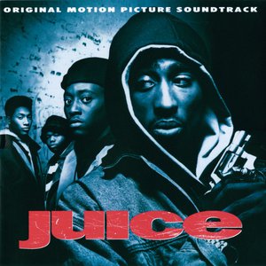 Juice (Original Motion Picture Soundtrack)