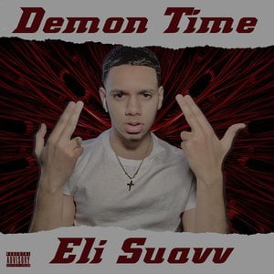 Demon Time Lyrics By Eli Suavv