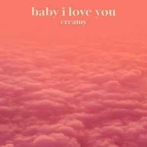 Baby I Love You Lyrics By Corey