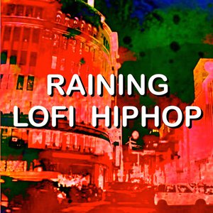 Raining Lofi Hiphop