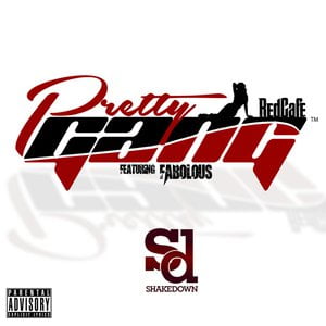 Pretty Gang Feat Fabolous Lyrics By Red Cafe