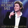 The Very Best Of Michael Ball - In Concert At The Royal Albert Hall
