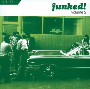 Funked! : Volume 2 1973-1977 Funked! : Volume 2 1973-1977