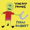 Freak Magnet