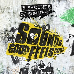 Sounds Good Feels Good (Deluxe) Sounds Good Feels Good (Deluxe)