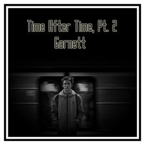 Time After Time, Pt. 2
