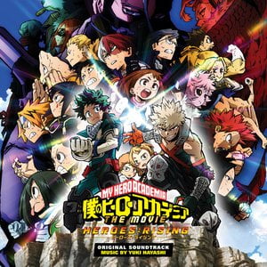 My Hero Academia: Heroes Rising (Original Motion Picture Soundtrack)