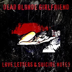 Love Letters and Suicide Notes