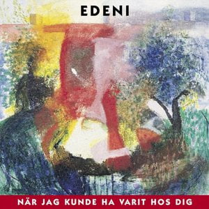 När jag kunde ha varit hos dig