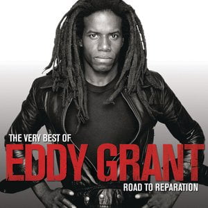 The Very Best Of Eddy Grant - Road To Reparation The Very Best Of Eddy Grant - Road To Reparation