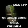 The Uncanny Nature of Things, Vol. 4