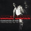 Foundations Of Funk: A Brand New Bag: 1964-1969