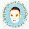 At Worst...The Best Of Boy George And Culture Club