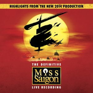 Miss Saigon: The Definitive Live Recording