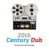 20Th Century Dub