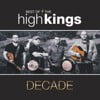 Decade: Best Of The High Kings
