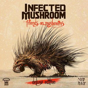 Friends on Mushrooms (Deluxe Edition)