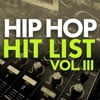 Hip Hop Hit List (Vol. 3)