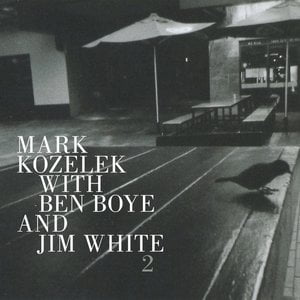 Mark Kozelek with Ben Boye and Jim White 2