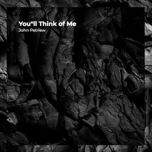 You"ll Think of Me