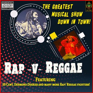 Rap V Reggae - The Greatest Musical Show Down in Town