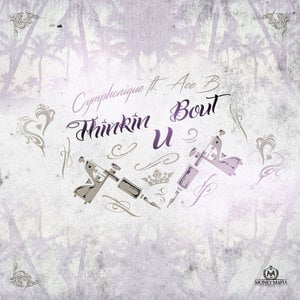 Thinkin Bout U (feat. Ace B)