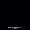 Wild in the Streets (feat. Jon Connor)