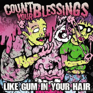 Like Gum in Your Hair
