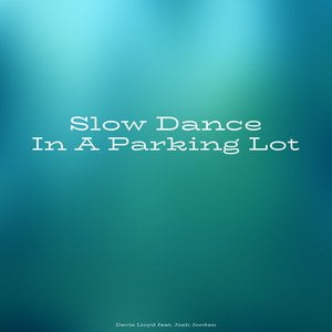 Slow Dance in a Parking Lot