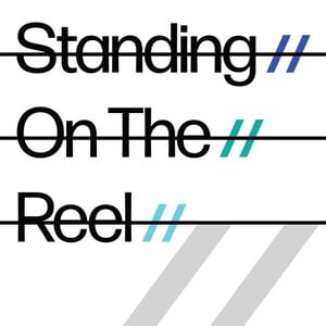 Standing on the Reel