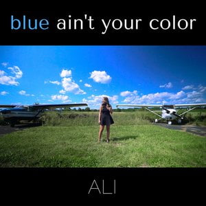 Blue Ain't Your Color