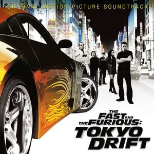 The Fast And The Furious: Tokyo Drift (Original Motion Picture Soundtrack) The Fast And The Furious: Tokyo Drift (Original Motion Picture Soundtrack)