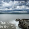 Tomorrow Is the Day