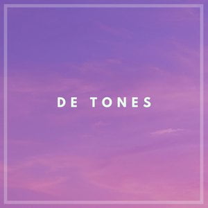 De Tones